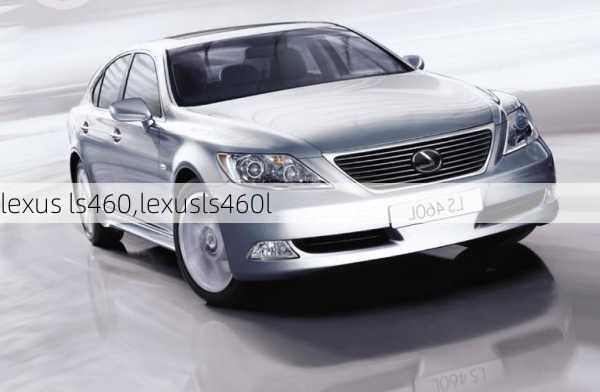 lexus ls460,lexusls460l